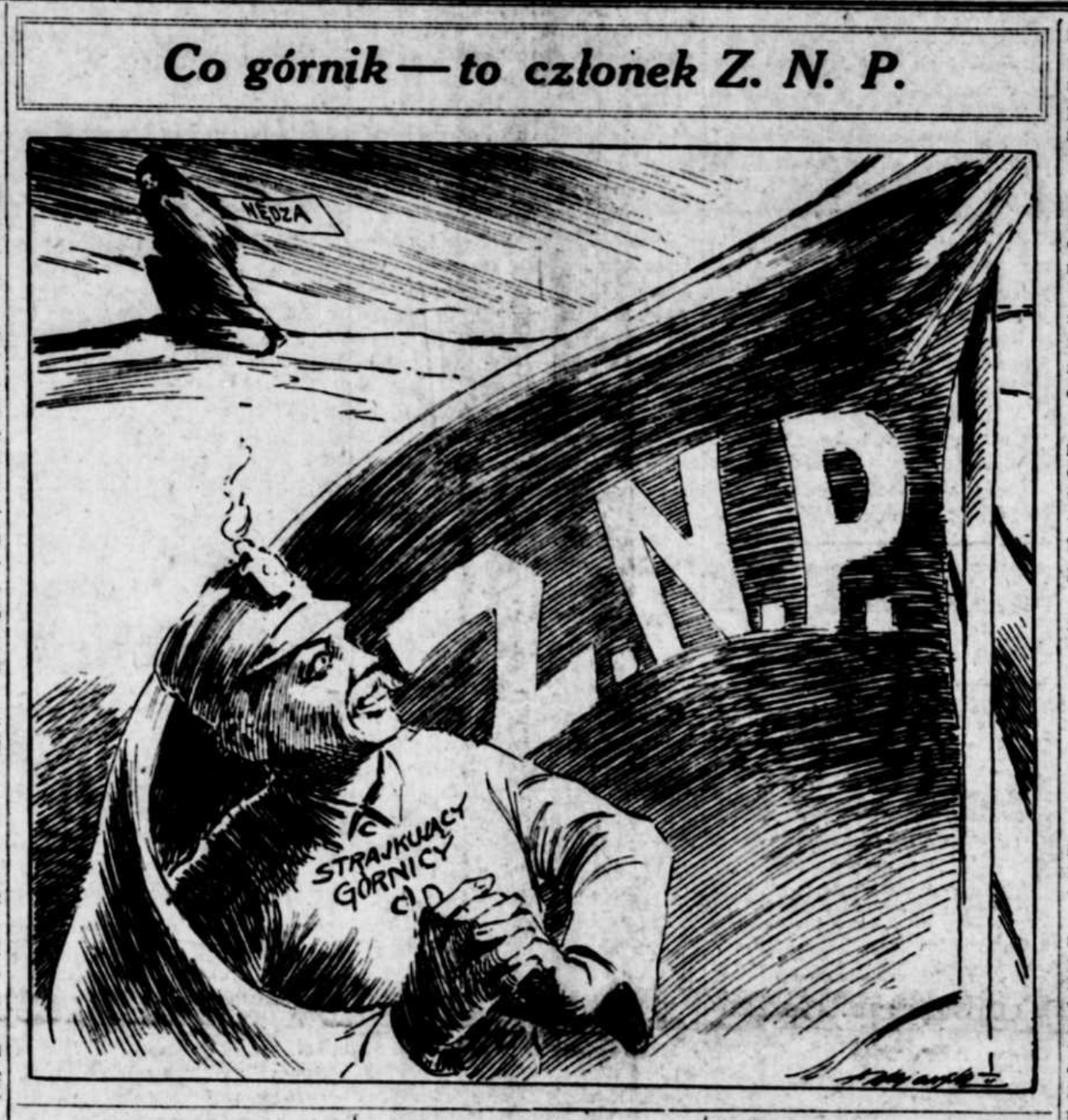 1922年11月2日《Zgoda》杂志上的一幅插图，标题是“所有矿工都是Z.N.P.的成员”，或称Zwiazek Narodowo Polski。